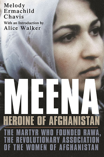کتابی از ایرماچایلد چاویس (Melody Ermachild Chavis) تحت عنوان «مینا، زن قهرمان افغانستان - شهیدی که جمعیت انقلابی زنان افغانستان (راوا) را بنیان گذاشت»